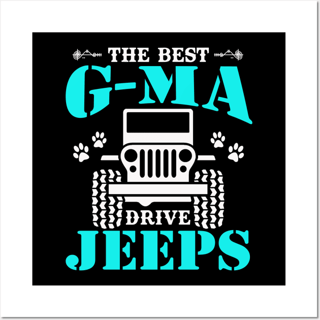 The Best G-ma Drive Jeeps Cute Dog Paws Jeep Lover Jeep Men/Women/Kid Jeeps Wall Art by Superdadlove